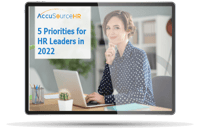 AccuSourceHR 5 Priorities For HR Leaders In 2022-01
