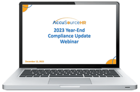 AccuSourceHRs 2023 Year-End Compliance Update -Screen