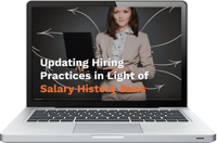 Updating Hiring Practices in Light of Salary History Bans