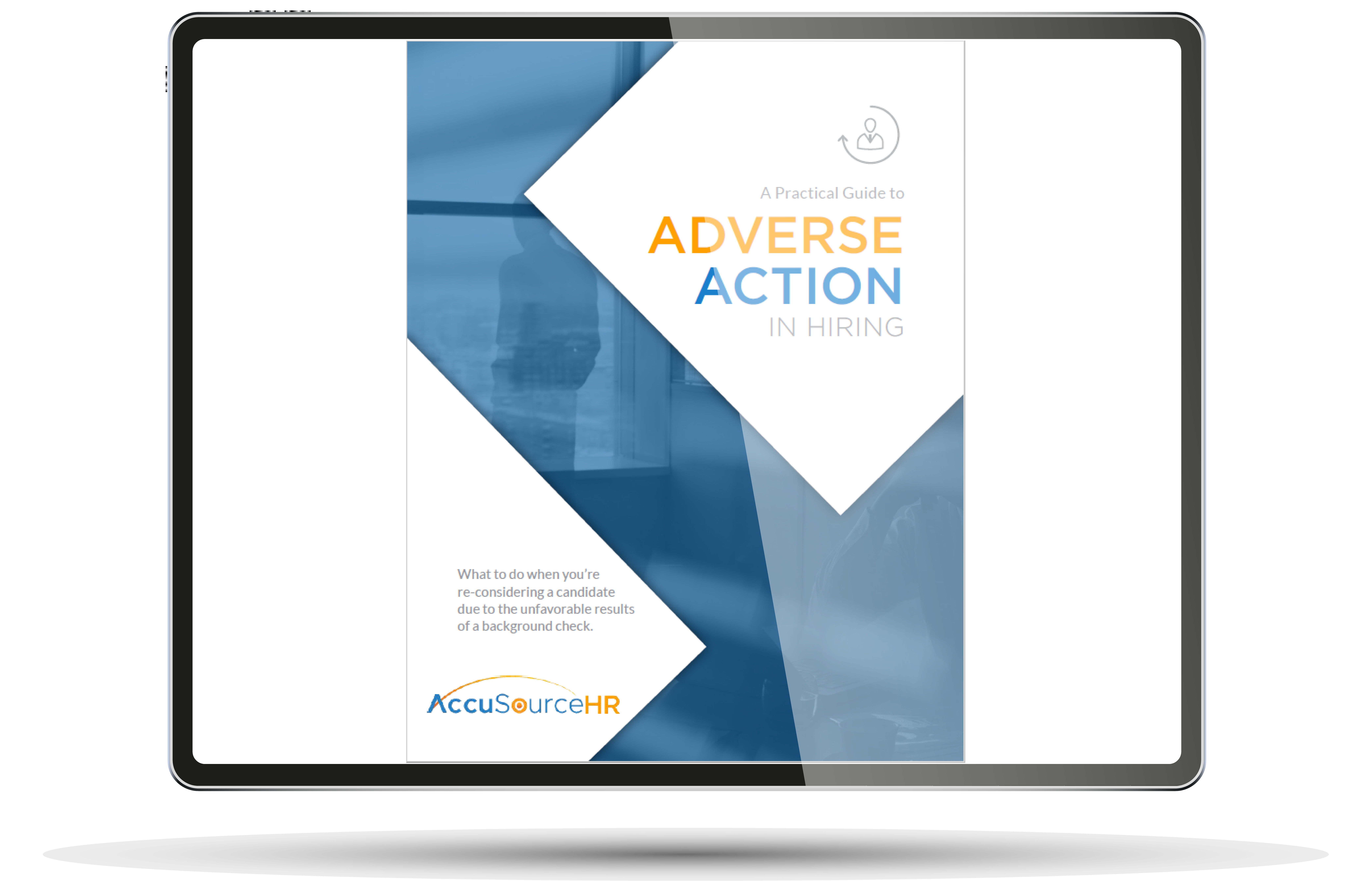 AccuSourceHR_A Practical Guide to Adverse Action in Hiring-01