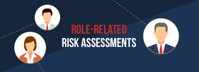 role-related risk assessments