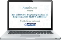 A Safe & Effective Drug Testing Solution for Employment Screening in The Workplace Amidst COVID-19